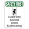 Signmission OSHA SAFETY FIRST Sign, Climb W/ Caution W/ Symbol, 10in X 7in Rigid Plastic, 7" W, 10" L, Portrait OS-SF-P-710-V-11052 - alternate 1